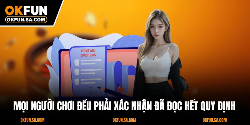 Mọi người chơi đều phải xác nhận đã đọc hết quy định