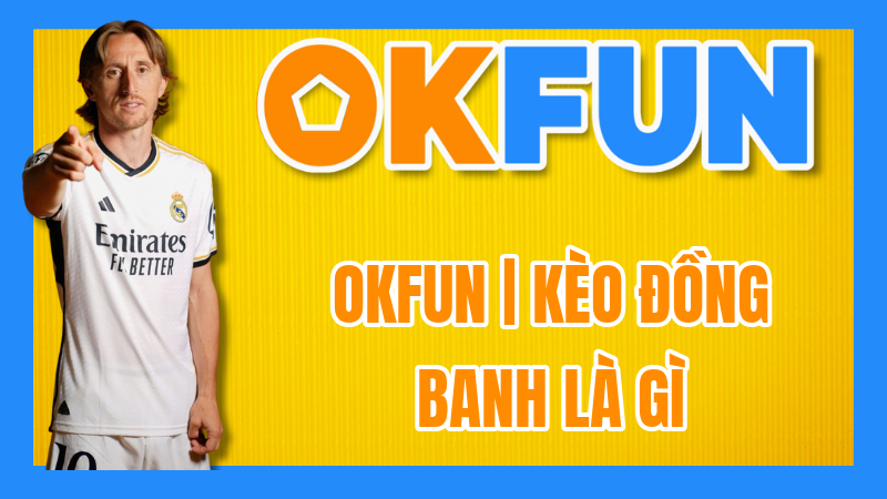 OKFUN | Kèo Đồng Banh Là Gì? Giải Mã Kèo 0:0 Trong Cá Cược Bóng Đá